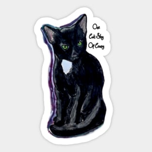 One Cat Shy Of Crazy Sticker